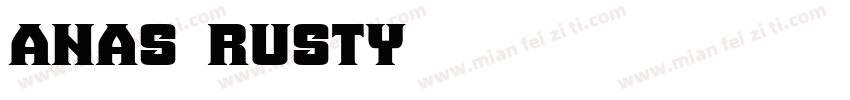 anas rusty字体转换